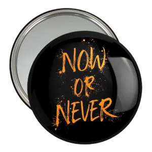 آینه جیبی Now Or Never