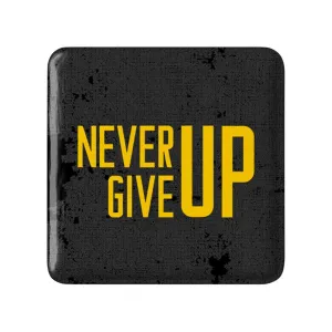 مگنت مربعی Never Give Up