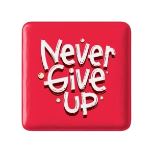 مگنت مربعی Never Give Up