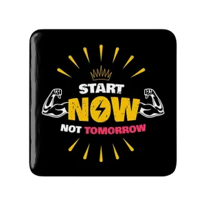 مگنت مربعی Start Now Not Tomorrow