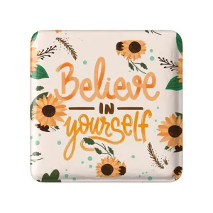 مگنت مربعی Believe In Yourself