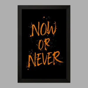 تابلو Now Or Never