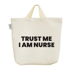 ساک خرید پارچه ای Trust Me I Am Nurse