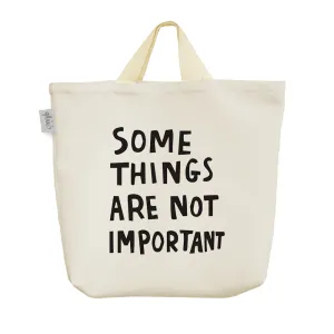 ساک خرید پارچه ای Some Things Are Not Important