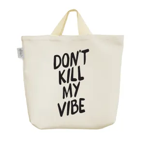 ساک خرید پارچه ای Don't Kill My Vibe