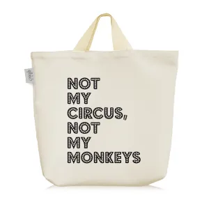 ساک خرید پارچه ای Not My Circus Not My Monkeys