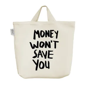 ساک خرید پارچه ای Money Won't Save You