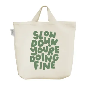 ساک خرید پارچه ای Slow Down You're Doing Fine