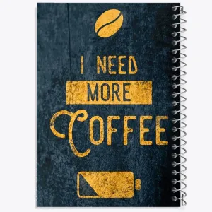 دفتر I Need More Coffee