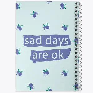 دفتر Sad Days Are Ok