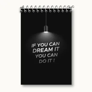 دفتر یادداشت IF You Can Dream It You Can Do It