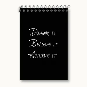 دفتر یادداشت Dream It Believe It Achieve It