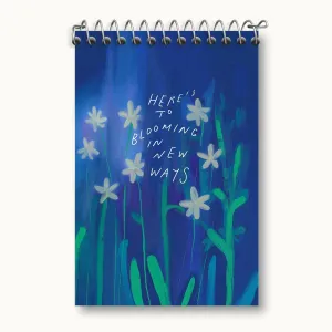 دفتر یادداشت Here's To Blooming In New Ways