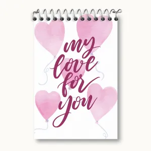 دفتر یادداشت My Love For You
