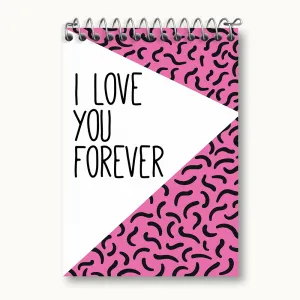 دفتر یادداشت I Love You Forever