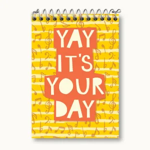 دفتر یادداشت Yay It's Your Day
