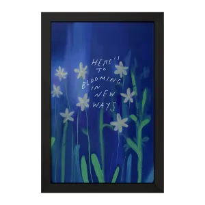 تابلو Here's To Blooming In New Ways