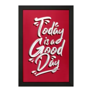 تابلو Today Is A Good Day
