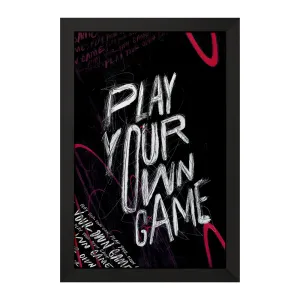 تابلو Play Your Own Game