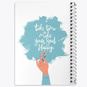 دفتر Take Time To Make Your Soul Happy