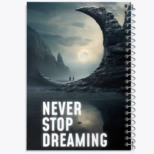 دفتر Never Stop Dreaming