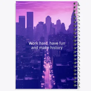 دفتر Work Hard Have Fun And Make History