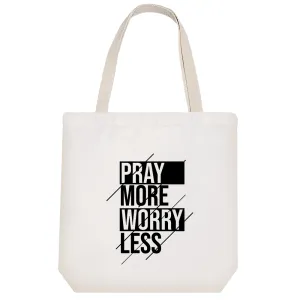 توت بگ پارچه ای Pray More Worry Less