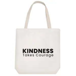 توت بگ پارچه ای Kindness Takes Courage