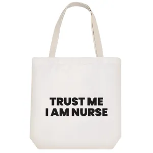 توت بگ پارچه ای Trust Me I Am Nurse