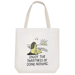 توت بگ پارچه ای Enjoy The Sweetness Of Doing Nothing