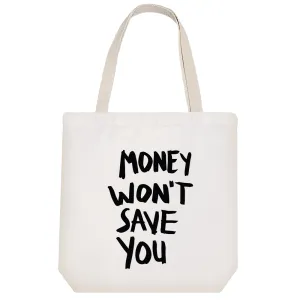 توت بگ پارچه ای Money Won't Save You