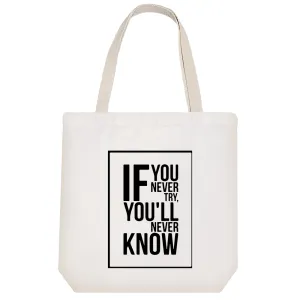 توت بگ پارچه ای If You Never Try You'll Never Know