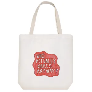 توت بگ پارچه ای Who Actually Cares Any Way?