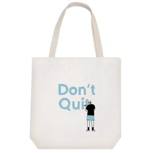 توت بگ پارچه ای Don't Quit