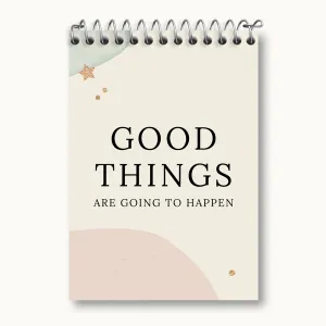دفتر یادداشت Good Things Are Going To Happen