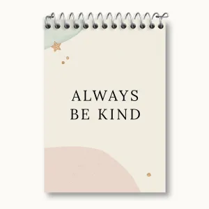 دفتر یادداشت Always Be Kind
