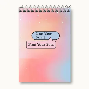 دفتر یادداشت Lose Your Mind Find Your Soul