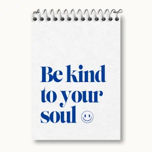 دفتر یادداشت Be Kind To Your Soul