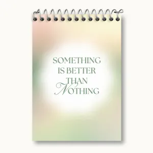 دفتر یادداشت Something Is Better Than Nothing
