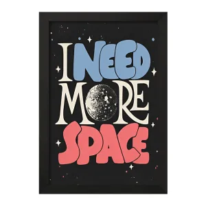 تابلو I Need More Space