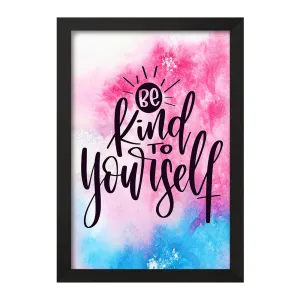 تابلو Be Kind To Your Self