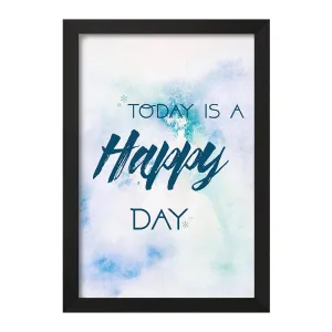 تابلو Today Is A Happy Day