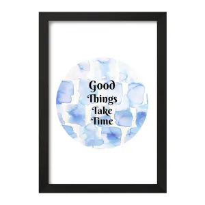 تابلو Good Things Take Time