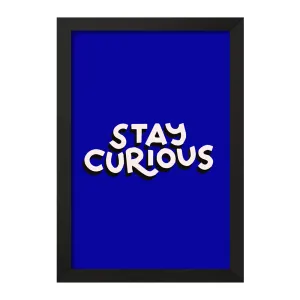 تابلو Stay Curious