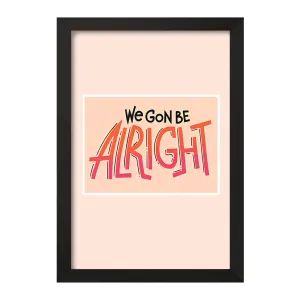 تابلو We Gon Be Alright