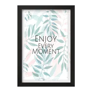 تابلو Enjoy Every Moment