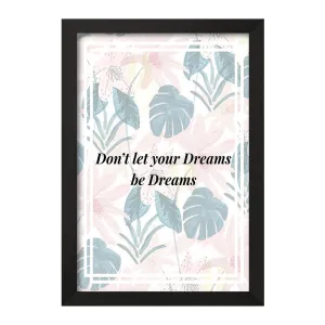تابلو Don't Let Your Dreams Be Dreams