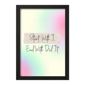 تابلو Start With I End With Did It