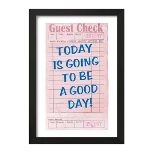 تابلو Today Is Going To Be A Good Day
