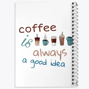 دفتر Coffee Is Always A Good Idea